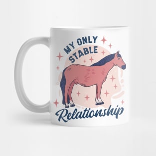 Stable Relationship   P R t shirt Mug